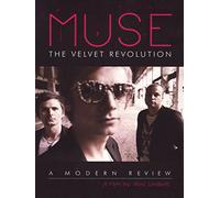Muse - The velvet revolution - A modern review