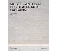 Musée cantonal des Beaux-Arts Lausanne: Architecture Art
