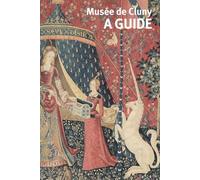 Musée de Cluny. Le guide: Nouvelle édition anglaise