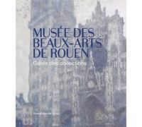 Musée des Beaux-Arts de Rouen: Guides des collections