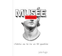 Musée intérieur: L'histoire de ta vie en 120 questions