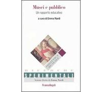 Musei e pubblico. Un rapporto educativo