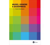 Musei, genere e queerness - [Nomos Edizioni]
