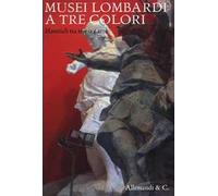 Musei lombardi a tre colori. Materiale tra arte e storia