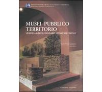 Musei pubblico territorio. Verifica degli standard nei musei italiani