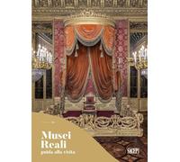 Musei Reali. Guida alla visita
