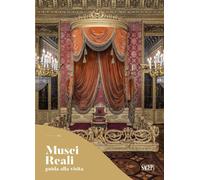 Musei Reali. Guida alla visita [Paperback] [Jul 17, 2023] AA.VV.