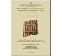 Museo archeologico di Denizli-Hierapolis. Catalogo delle iscrizioni greche...