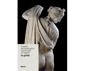 Museo Archeologico Nazionale di Napoli. La guida - Barbera Dario