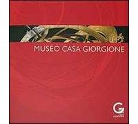 Museo Casa Giorgione. Ediz. illustrata