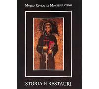 Museo Civico di Montepulciano Storia e restauri