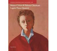 Museo civico di Palazzo Chiericati Legato Pozza Quaretti. Ediz. a colori