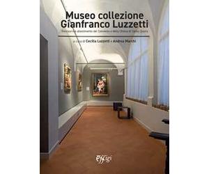 Museo collezione Gianfranco Luzzetti. Restauro e allestimento del convento e della chiesa di Santa Chiara