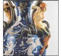 Museo d'Arti Applicate. Le ceramiche. Ediz. illustrata. Vol. 3