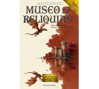 Museo de reliquias: Historias breves de objetos que no saben morir