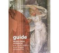 Museo degli affreschi G.B. Cavalcaselle alla tomba di Giulietta. Guide