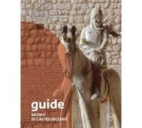 Museo di Castelvecchio. Guida. Ediz. inglese
