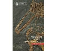 Museo di geologia e palentologia. Guida alla visita
