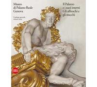 Museo di Palazzo Reale Genova. Il Palazzo e i suoi interni. Gli affreschi e gli