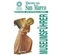 Museo di San Marco. La guida ufficiale. Ediz. tedesca