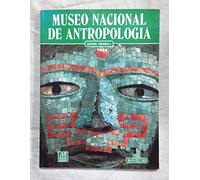MUSEO NACIONAL DE ANTROPOLOGÍA (México)