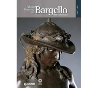 Museo Nazionale del Bargello. La guida ufficiale