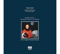 Museo Zocca. Maurizio Cheli e lo spazio