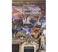 Museologia e tradizione