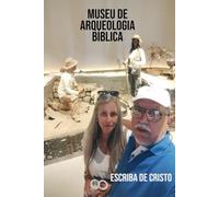 MUSEU DE ARQUEOLOGIA BÍBLICA: MUSEOLOGIA
