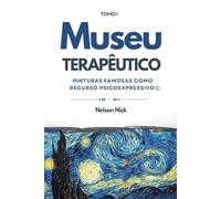 Museu Terapêutico: Pinturas Famosas como Recurso Psicoexpressivo©