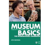 Museum Basics: The International Handbook