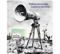 Museum Folkwang Essen William Kentridge: Listen to the Echo (Copertina rigida)