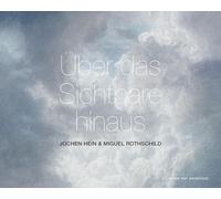 Museum Kunst der Westküst Über das Sichtbare hinaus: Jochen He (Tascabile)
