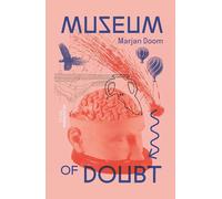 Museum of Doubt: A Modest Manifesto by a Science Curator