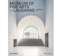 Museum of Fine Arts, Lausanne: Architecture, Art