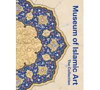 LIbri UK/US Julia Gonnella - Museum Of Islamic Art: The Collection