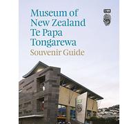 Museum of New Zealand Te Papa Tongarewa: Souvenir Guide (Tascabile)
