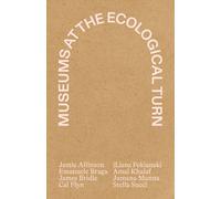 Allinson, Jamie; Balbi – Museums at the ecological turn – Brossura – Nero (2024)