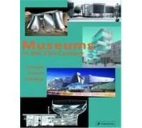 Museums in the 21st Century: Concepts, Projects, Buildings [Lingua Inglese]