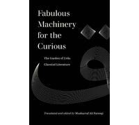 Musharraf Ali Farooqi Fabulous Machinery for the Curious (Tascabile)