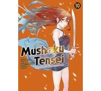 Mushoku Tensei - In dieser Welt mach ich alles anders 10: Actionreiche und lustige Abenteuer nach der Wiedergeburt in einer Fantasywelt