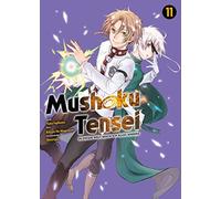 Mushoku Tensei - In dieser Welt mach ich alles anders 11: Actionreiche und lustige Abenteuer nach der Wiedergeburt in einer Fantasywelt