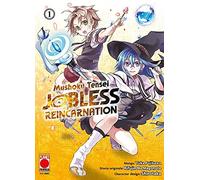 Mushoku Tensei - Jobless Reincarnation N° 1 - Planet Manga - Panini Comics - ITALIANO