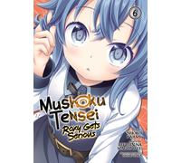 Mushoku Tensei: Roxy Gets Serious Vol. 6-Magonote, Rifujin Na-Copertina flessibi