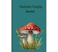 Mushroom Foraging Journal