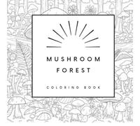 Mushroom Forest Coloring Book
