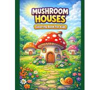 Mushroom Houses Coloring Book for Kids