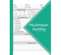 Mushroom Hunting Log Book: 8.5x11 inches , 110 Pages
