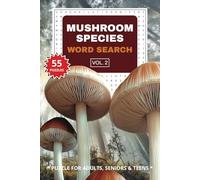 Mushroom Species Word Search Puzzle Book V.2: Word searches with easy to read print about Mushrooms, Mushroom Species, Mushroom Varieties, Mushroom ... Gift for Vacations, Holidays and Free Times