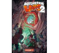 Mushroom wars (Vol. 2)